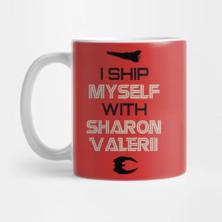 I ship myself with Sharon Valerii Mug